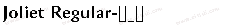 Joliet Regular字体转换 Joliet Regular字体转换
